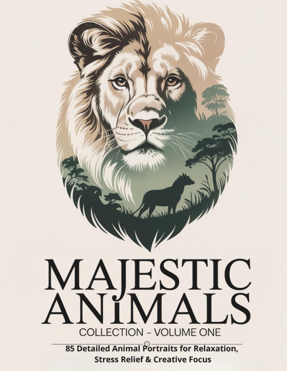 Majestic Animals Collection – Volume One: 85 Detailed Animal Portraits for Relaxation, Stress Relief & Creative Focus