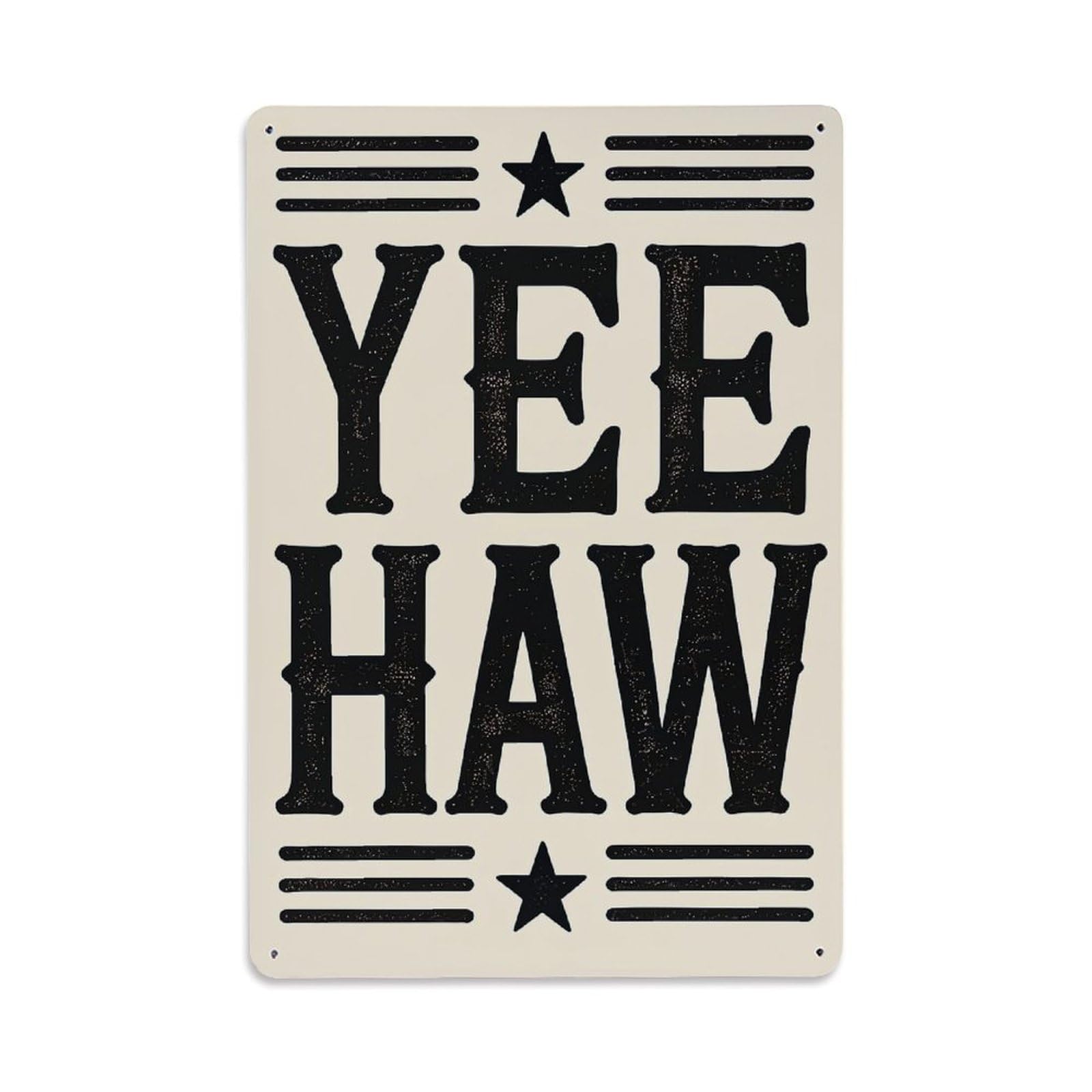 Yee Haw Western Style Print Retro Metal Tin Sign, Vintage Metal Poster for home, Gaming Room, Studio Workshop,Bar,Garage Wall Art Decor 8x12 Inch