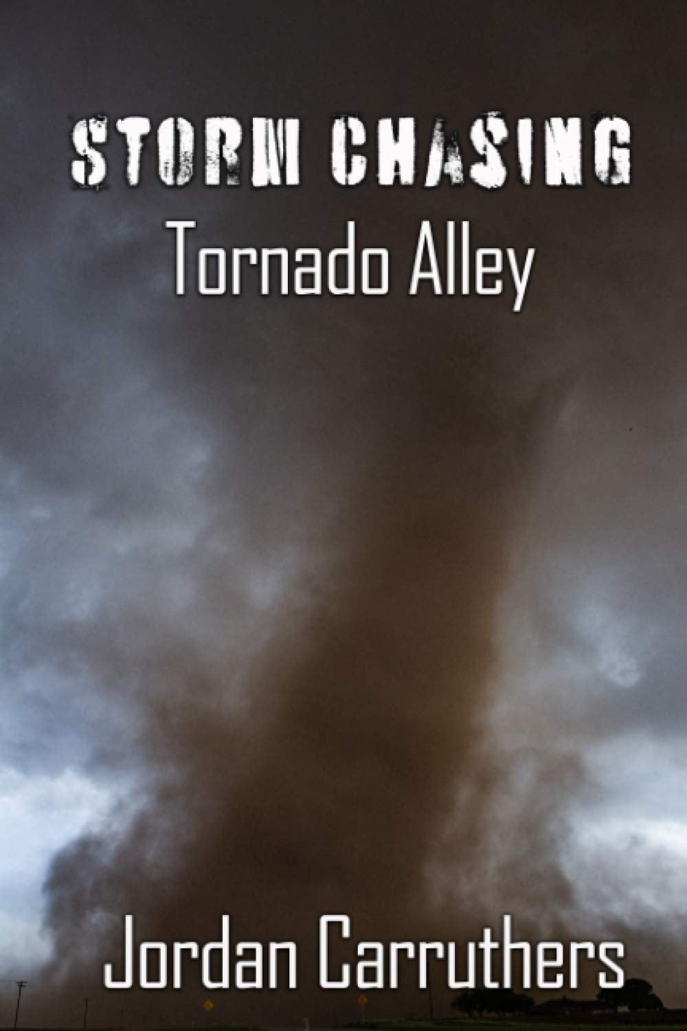 Storm Chasing: Tornado Alley