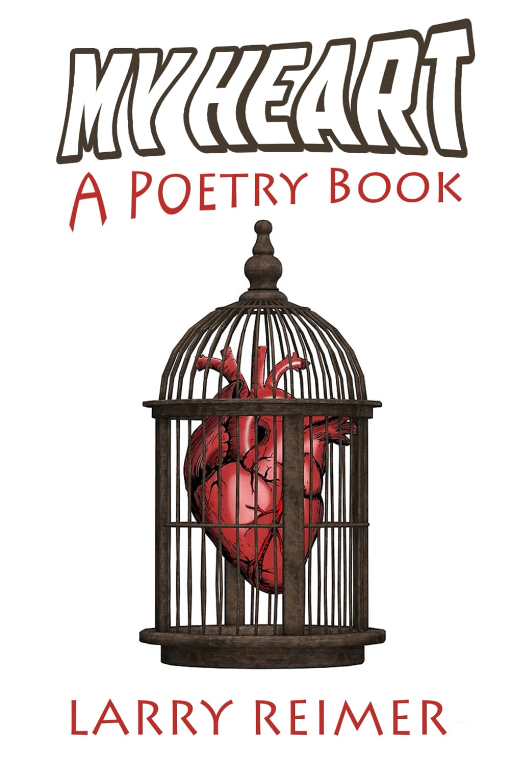 My Heart: A Poetry Book