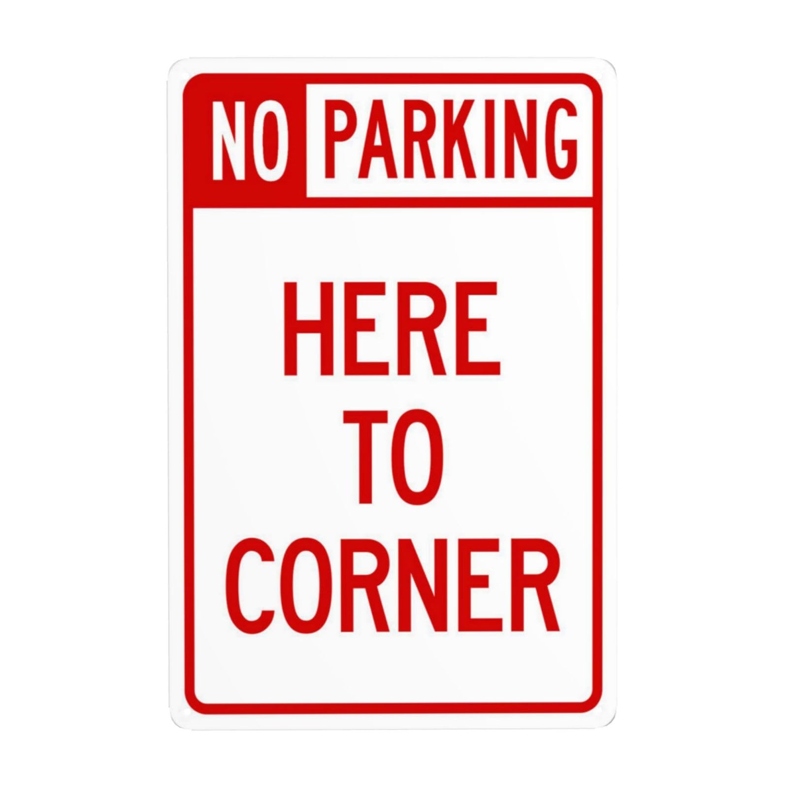 SMAZDFXX No Parking Here To Corner Metal Warning Sign, Cautions Security Tin Sign, Safety Posted Signs for Street Business Wall Decor 5.5"x8"
