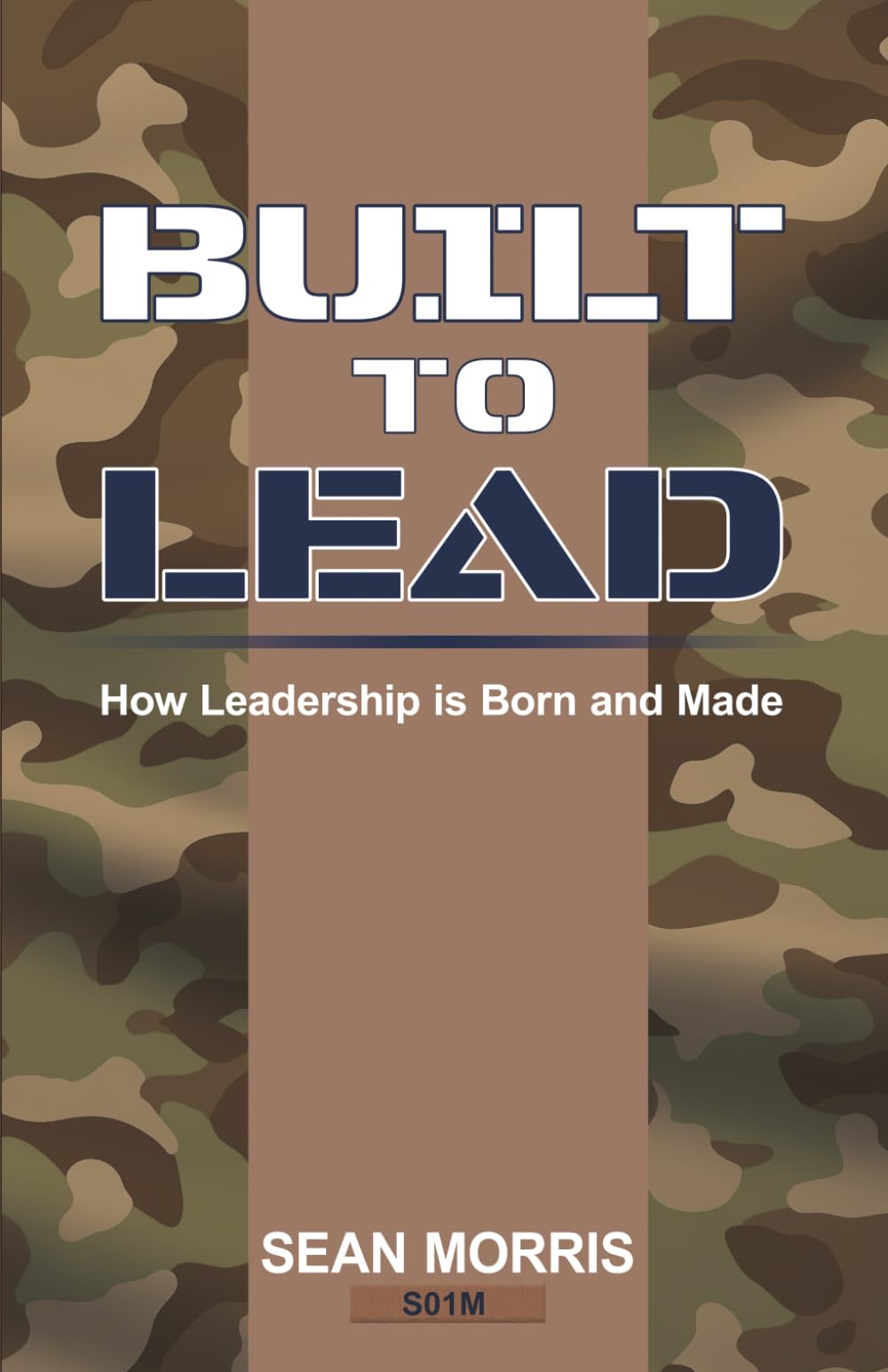 Built to Lead: How Leadership is Born and Made