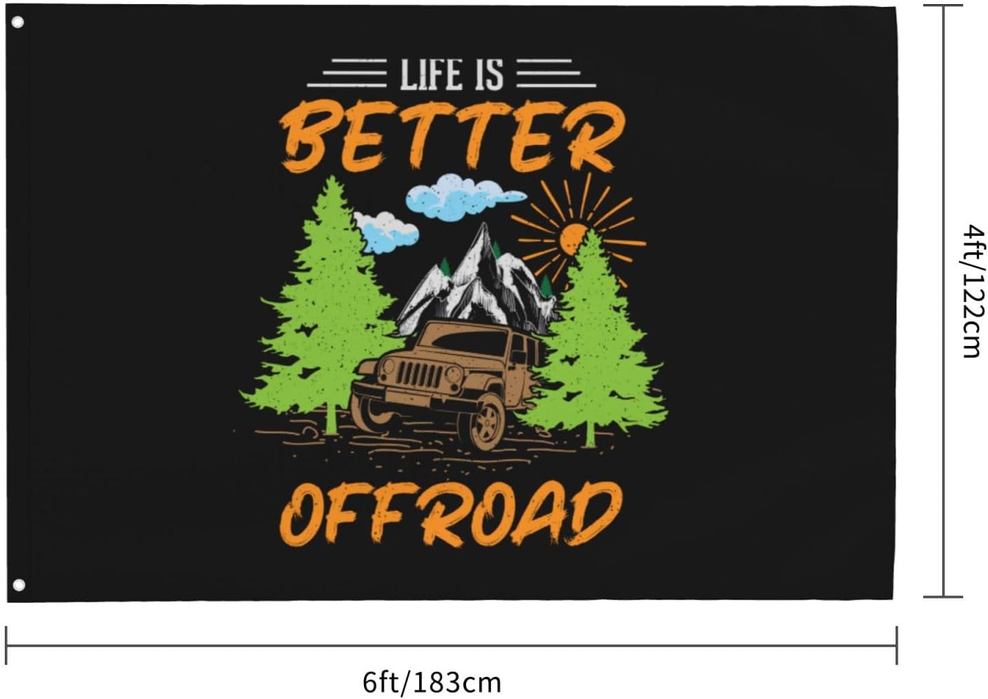 Life Is Better Offroad Flag 4x6 Ft Heavy Duty Outdoor Durable Patio Yard Large Size Decorative Banner