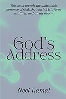 Vista 1 de God's Address This book reveals the undeniable presence of God, showcasing His form, qualities and divine abode.