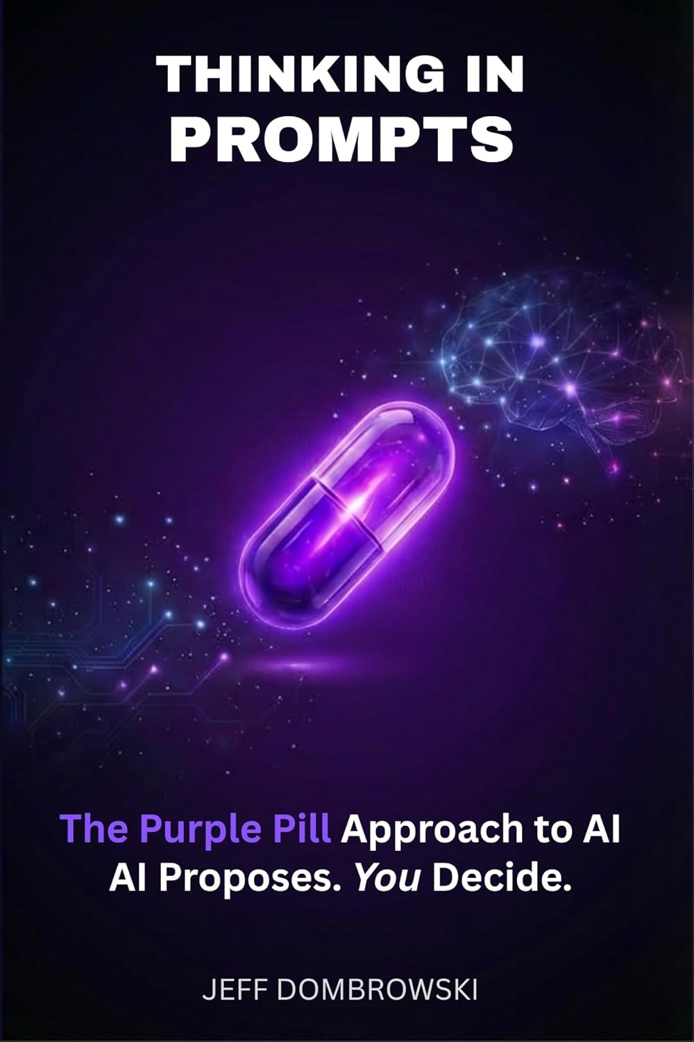 Thinking In Prompts: A Professional's Framework for Working with AI While Maintaining Control      Kindle Edition