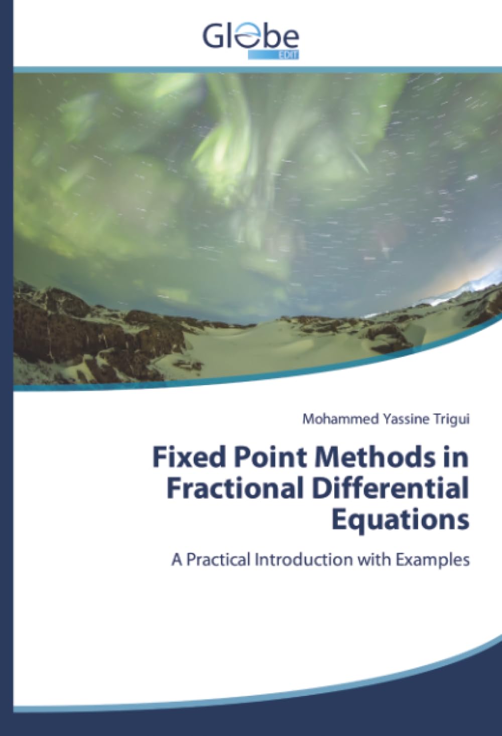 Fixed Point Methods in Fractional Differential Equations: A Practical Introduction with Examples
