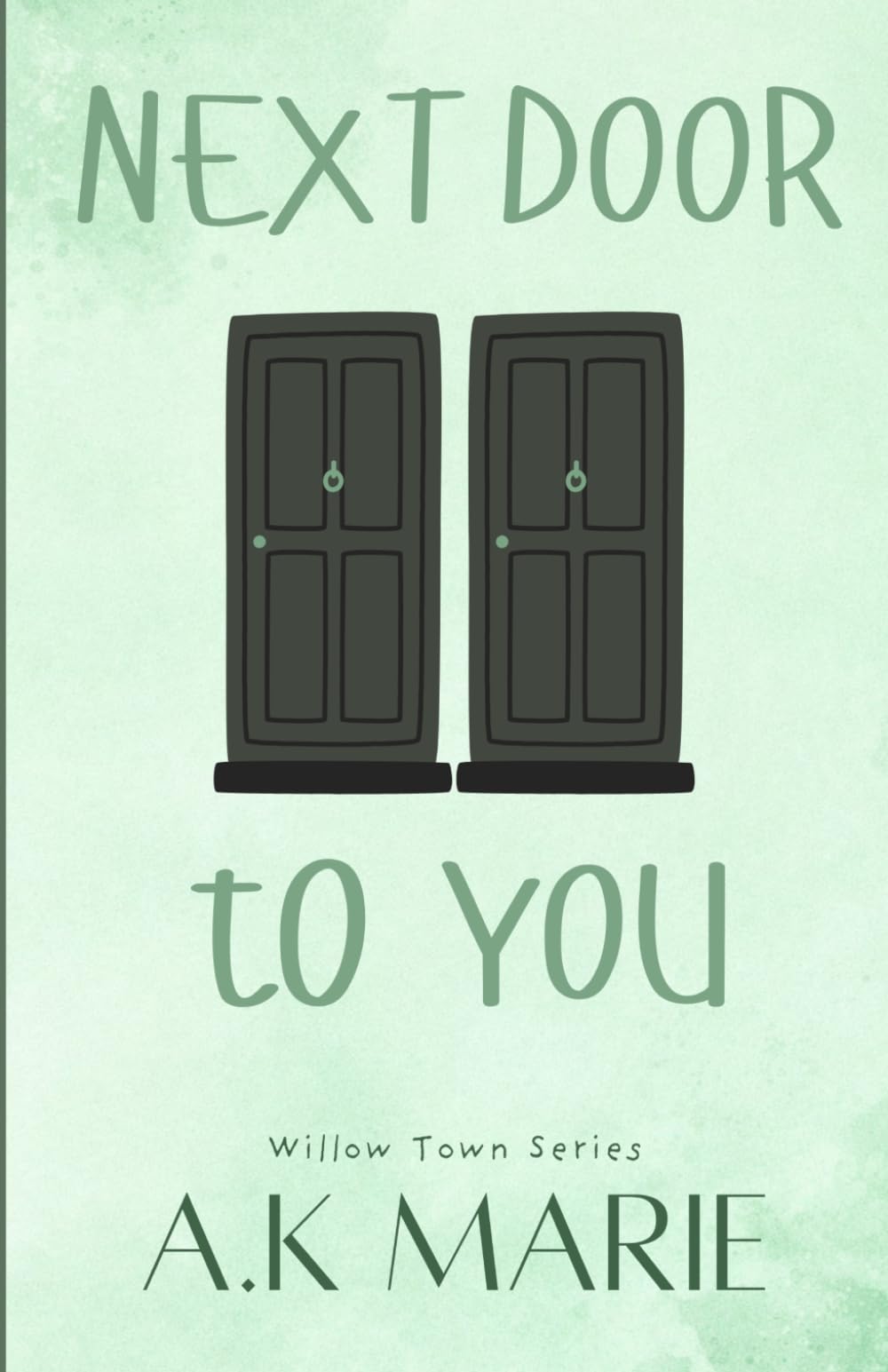 Next Door to You (Willow Town Series)