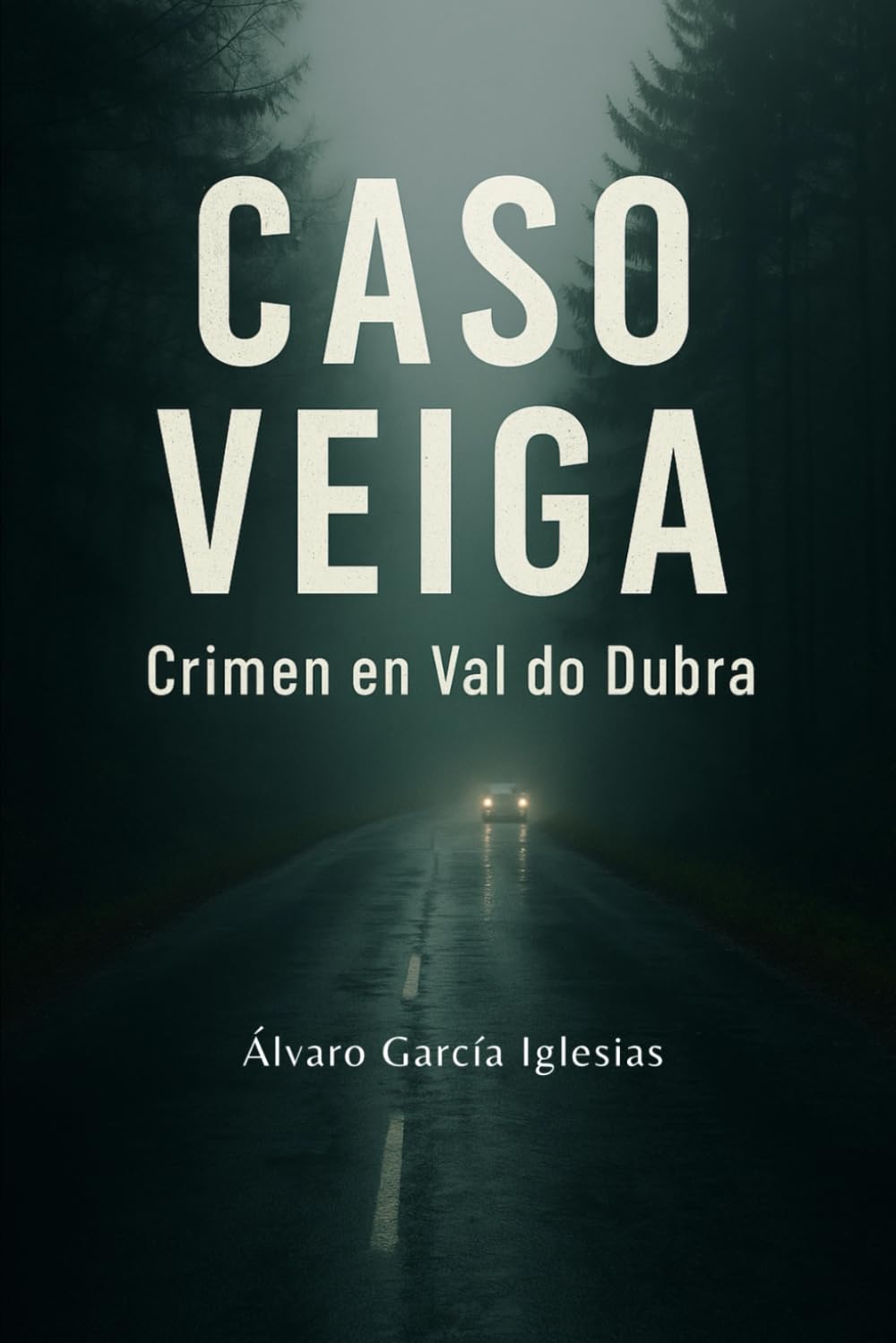 Caso Veiga: Crimen en Val do Dubra