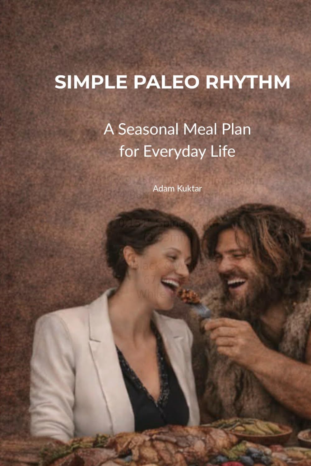 SIMPLE PALEO RHYTHM: A Seasonal Meal Plan for Everyday Life