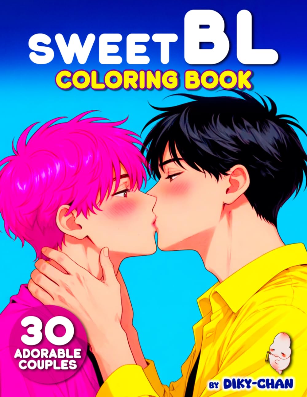 Sweet BL Coloring Book by Diky-chan: Cute Boys Love Couples to Color – Manga Style Yaoi Coloring Pages for Fujoshi, Fudanshi and K-Drama BL Fans