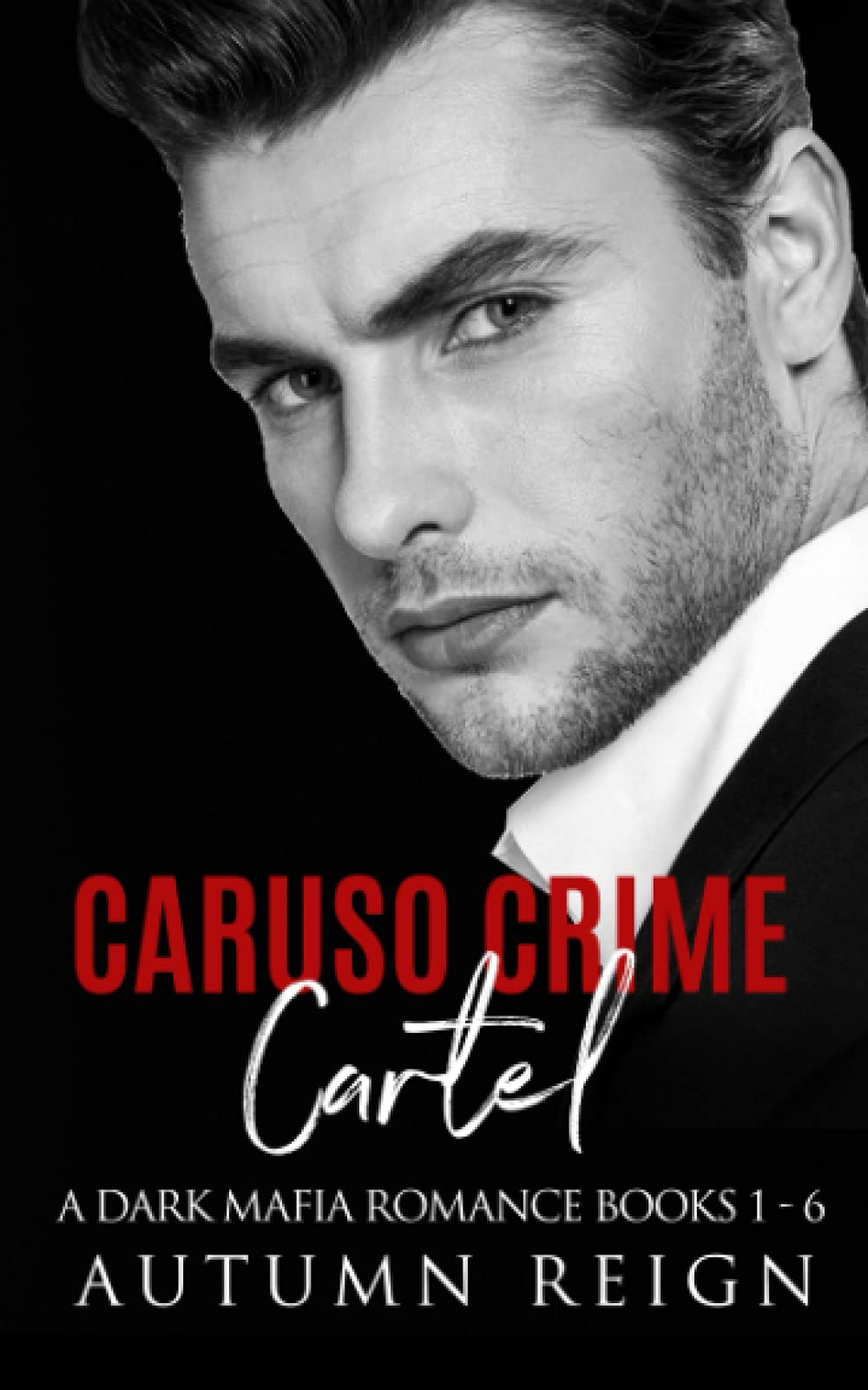 Caruso Crime Cartel: A Dark Mafia Romance Books 1 - 6
