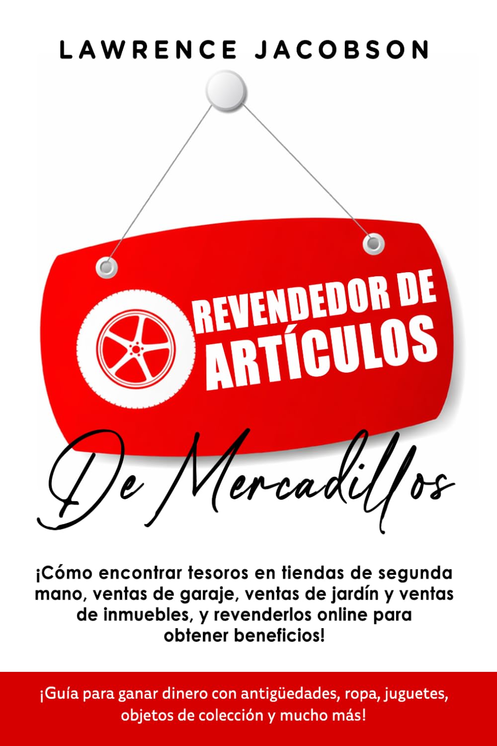 Revendedor de artículos de mercadillos ¡Cómo encontrar tesoros en tiendas de segunda mano, ventas de garaje, ventas de jardín y ventas de inmuebles, y revenderlos online para obtener beneficios!