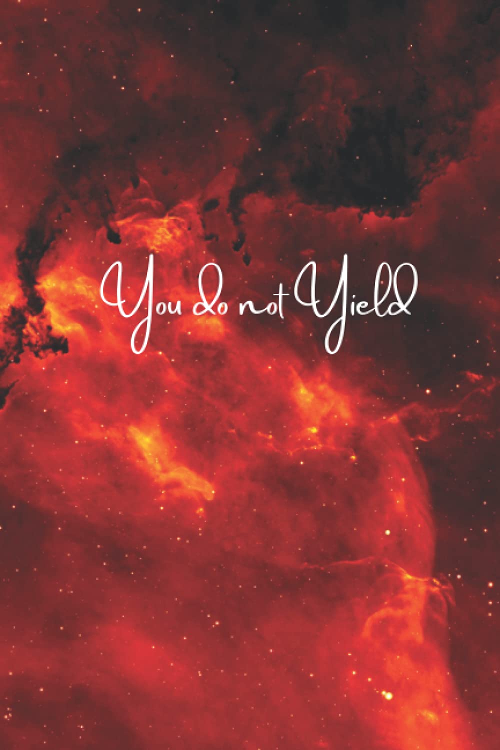 You Do Not Yield: Lined Notebook, 120 pages, 6”x9” Journal for teen girls Women (Journals to write in) Throne of Glass Inspired