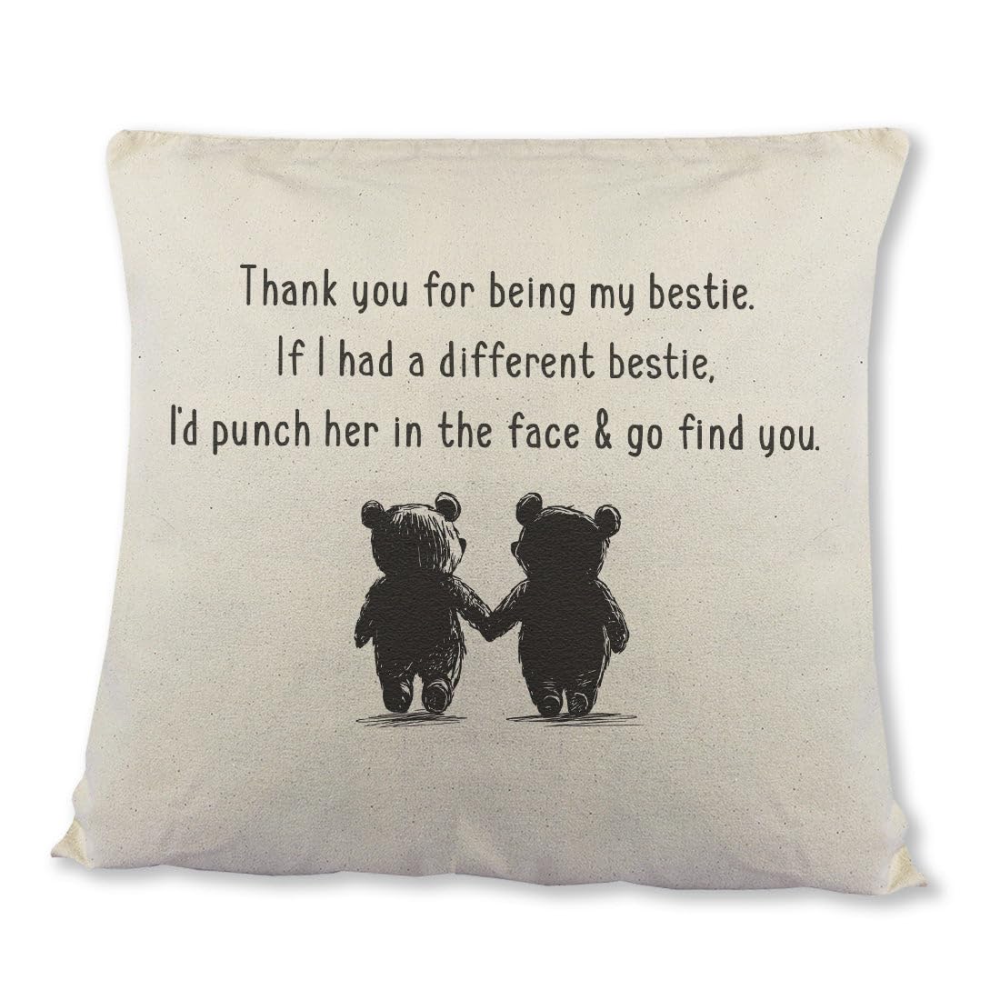 If I had a different Bestie - her, I'd go find you, I'd Come Find You - Bestie Gift - Bestie Birthday - Cushion Cover