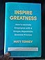 Inspire Greatness: How to Motivate Employees with a Simple, Repeatable ...