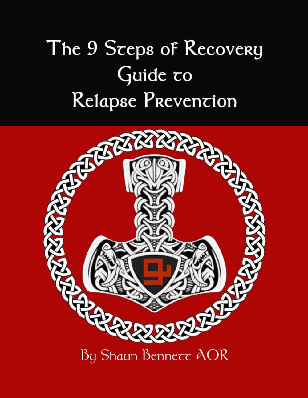 9 Steps of Recovery Guide to Relapse Prevention
