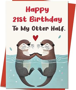 Otter 21st Birthday Card Gifts for Him Her