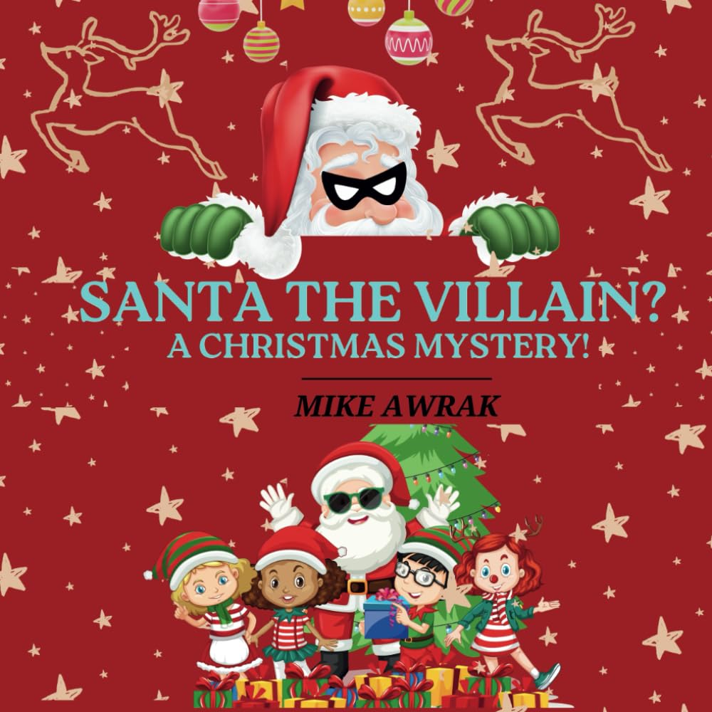 Santa the Villain: A Christmas Mystery!