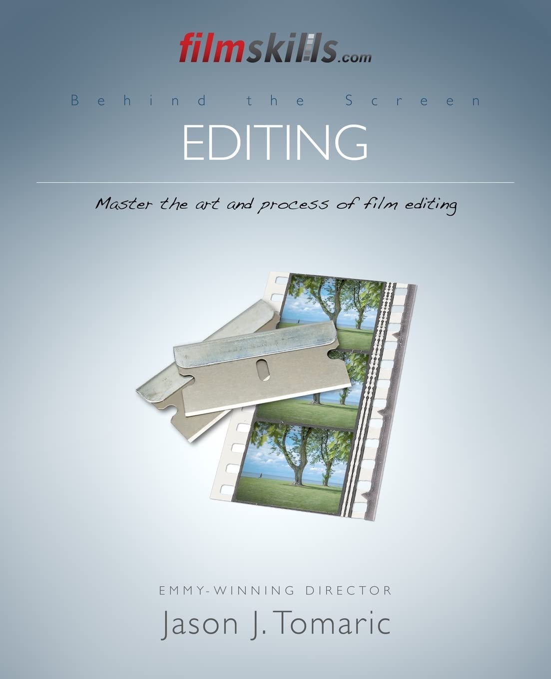 FilmSkills Editing: Master the Art and Process of Film Editing (Behind the Screen)
