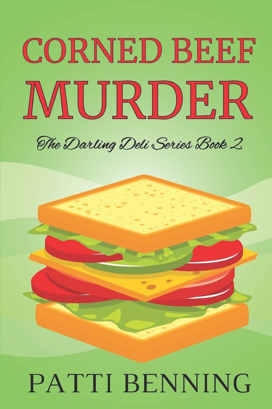 Corned Beef Murder: Book Two in The Darling Deli Series: Volume 2