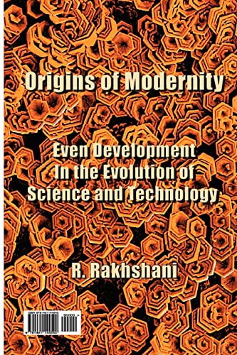 Origins of Modernity: Even Development in the Evolution of Science and Technology (Persian Edition)