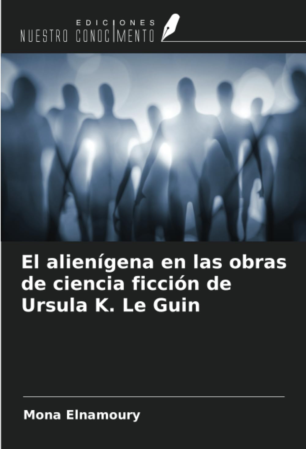 El alienígena en las obras de ciencia ficción de Ursula K. Le Guin