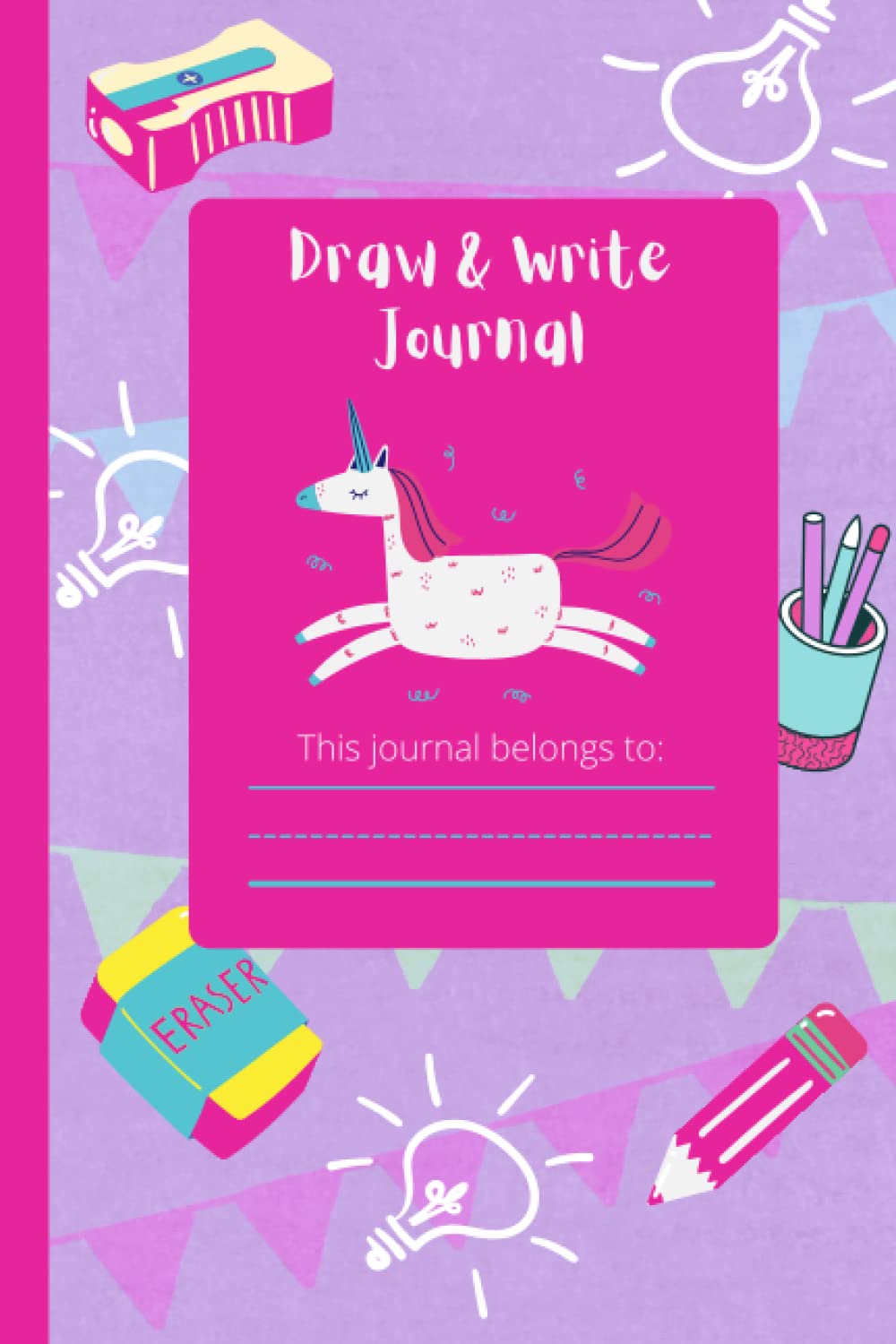 Draw & Write Journal: Practice handwriting, storytelling, and express creativity