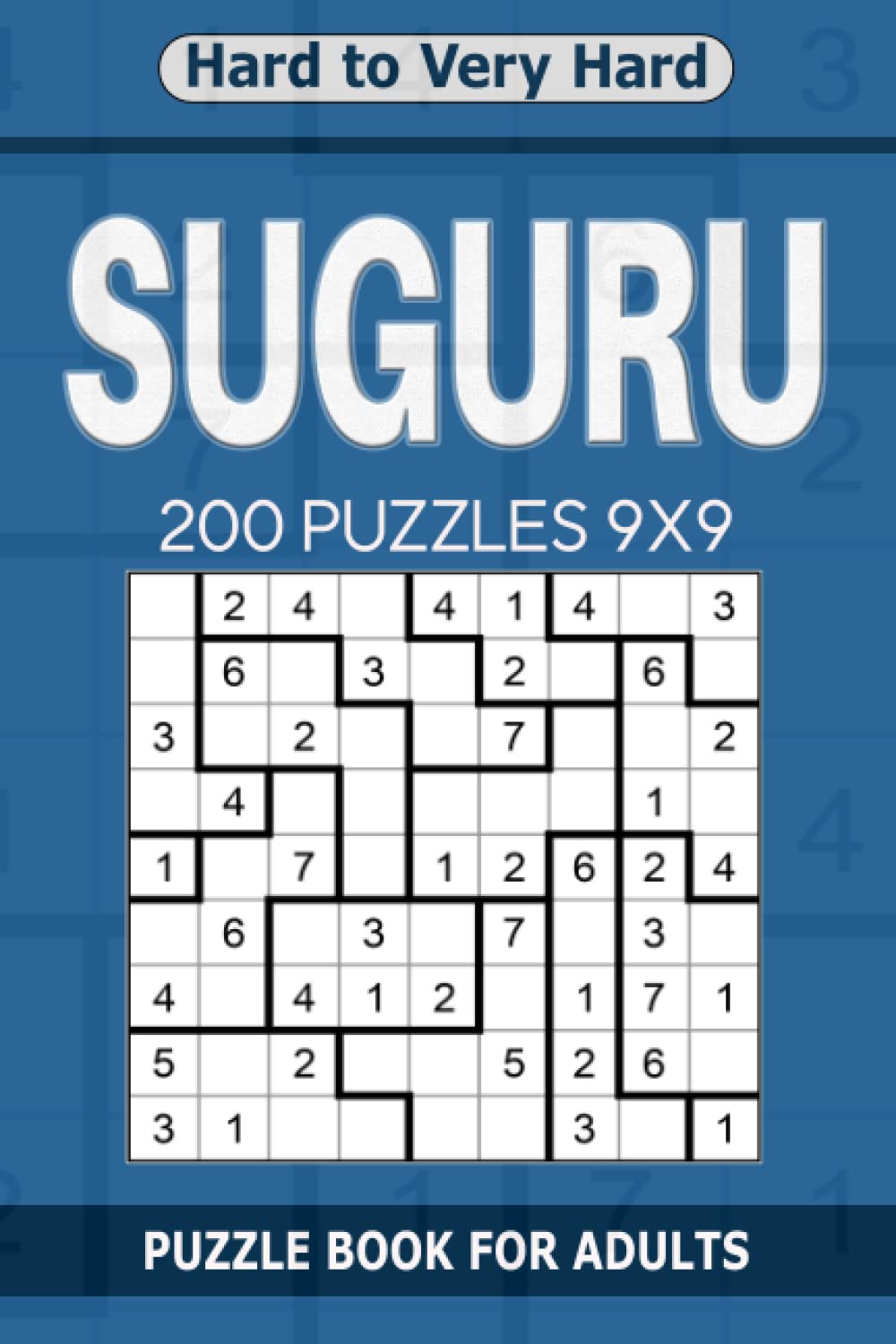 Suguru puzzle book for adults: 200 Puzzles 9x9 Hard to Very Hard