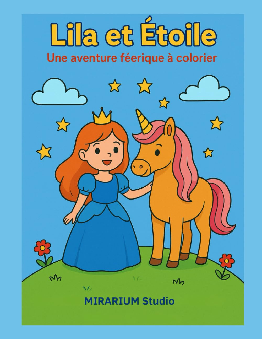 LILA et Etoile: Une aventure féérique à colorier