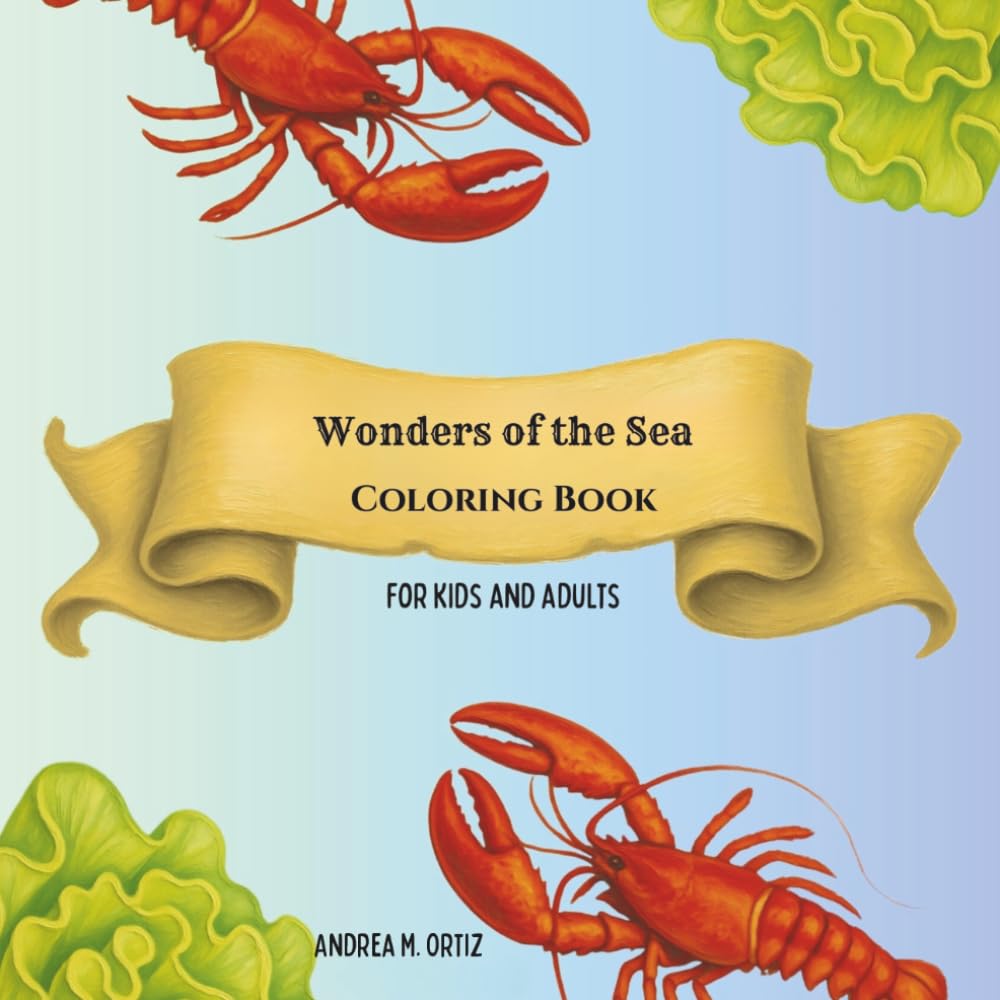 Wonders of the sea: Coloring Book for Kids and Adults