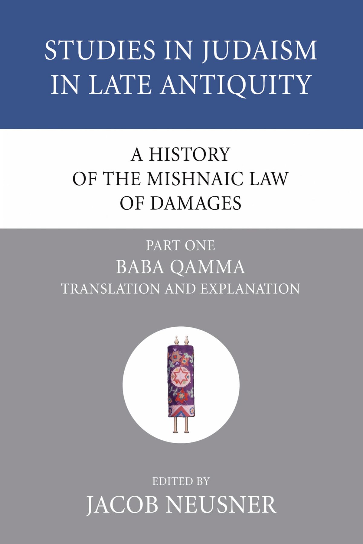 Buy A History of the Mishnaic Law of Damages, Part 1: Baba Qamma: 39 (Studies in Judaism in Late Antiquity) — BookShops.in
