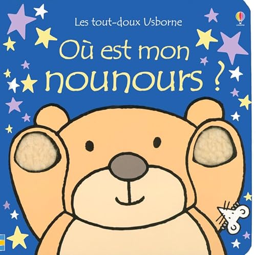 Où est mon nounours ? - Les tout-doux Usborne [French] 0746088558 Book Cover