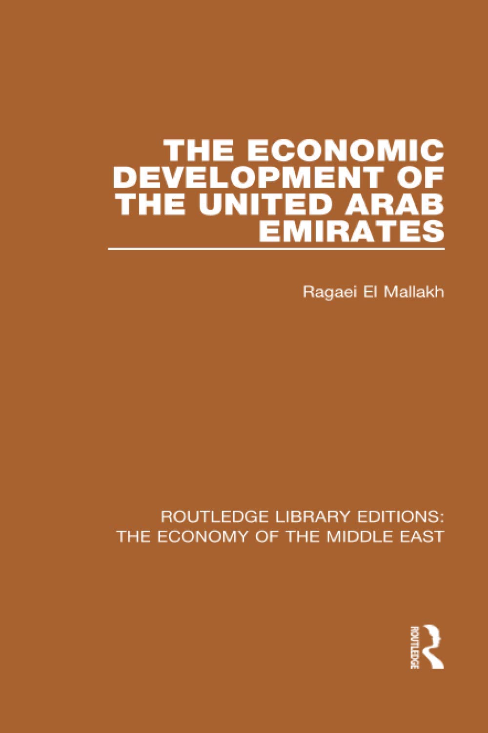 The Economic Development of the United Arab Emirates (Routledge Library Editions: The Economy of the Middle East)