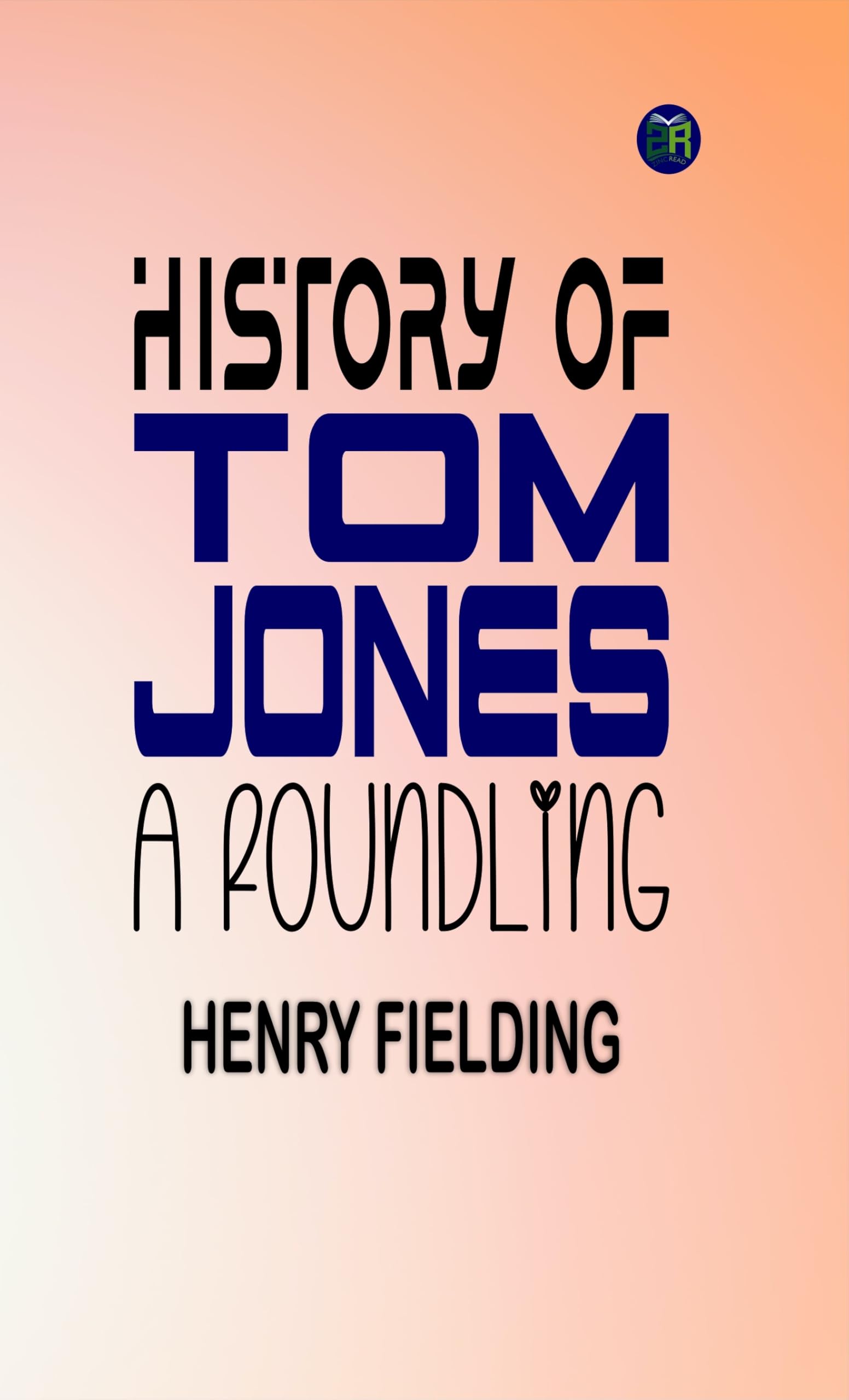 History of Tom Jones, a Foundling