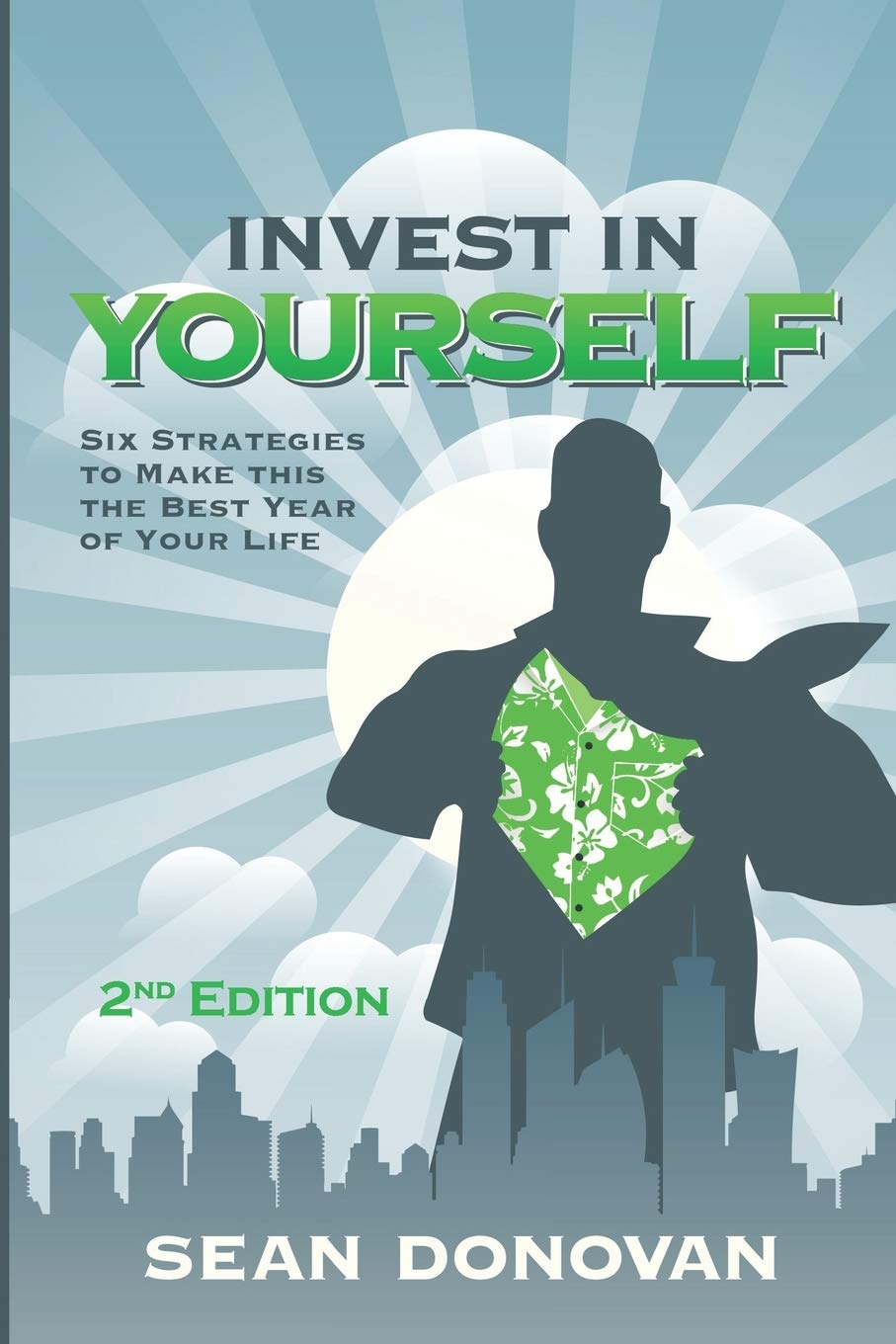 Invest in Yourself: Six Strategies to Make This the Best Year of Your Life