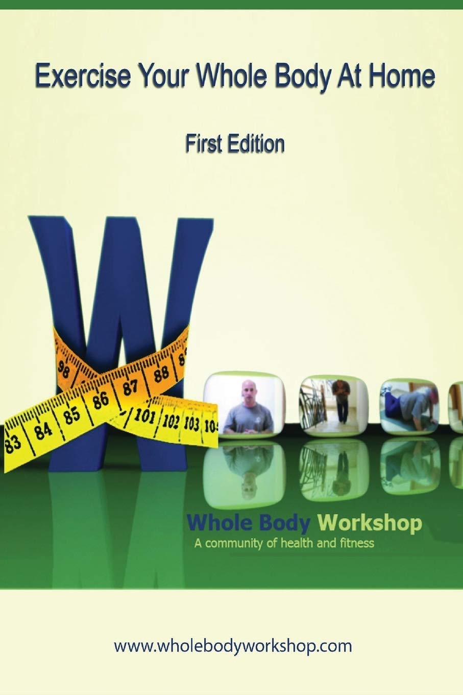 Exercise Your Whole Body at Home - First Edition
