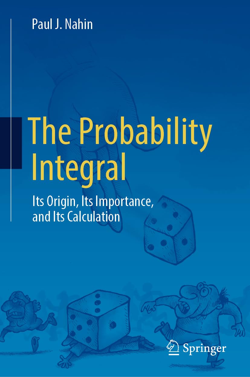 Amazon.com: The Probability Integral: Its Origin, Its Importance, and ...