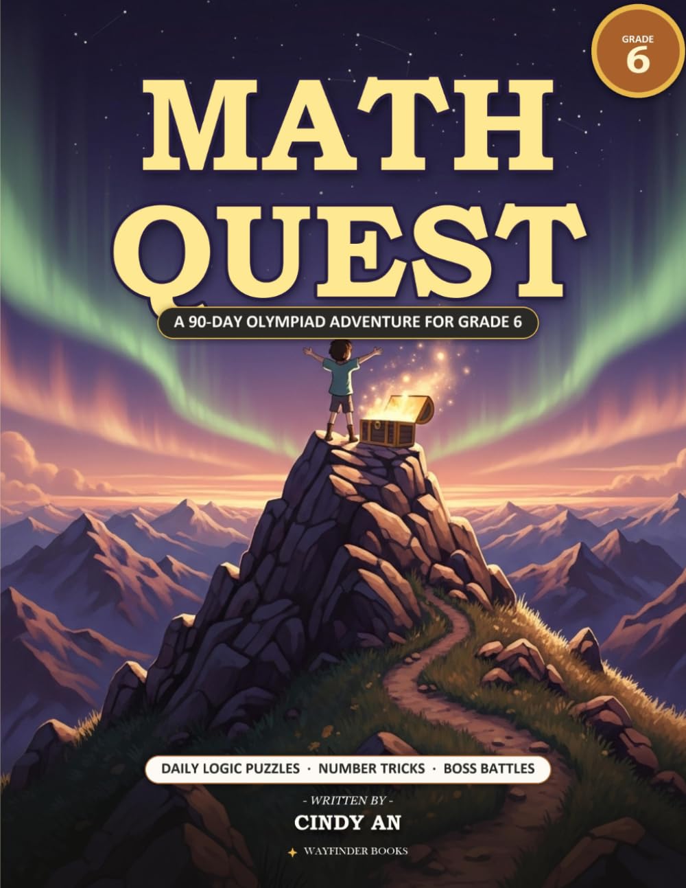 Math Quest: A 90-Day Olympiad Adventure for Grade 6