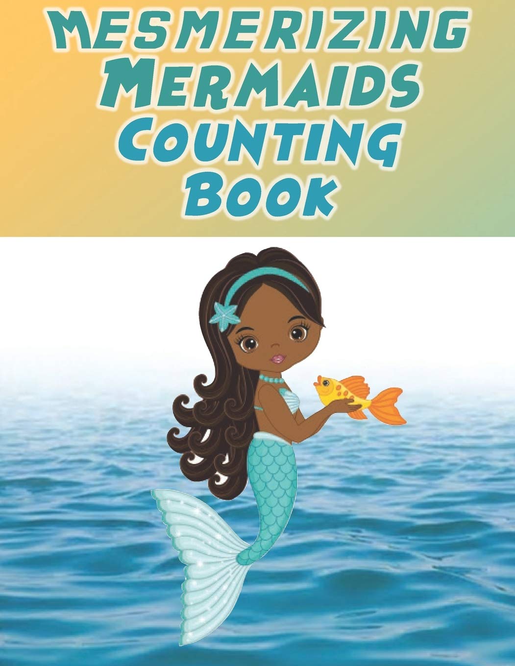 Mesmerizing Mermaid Counting Book