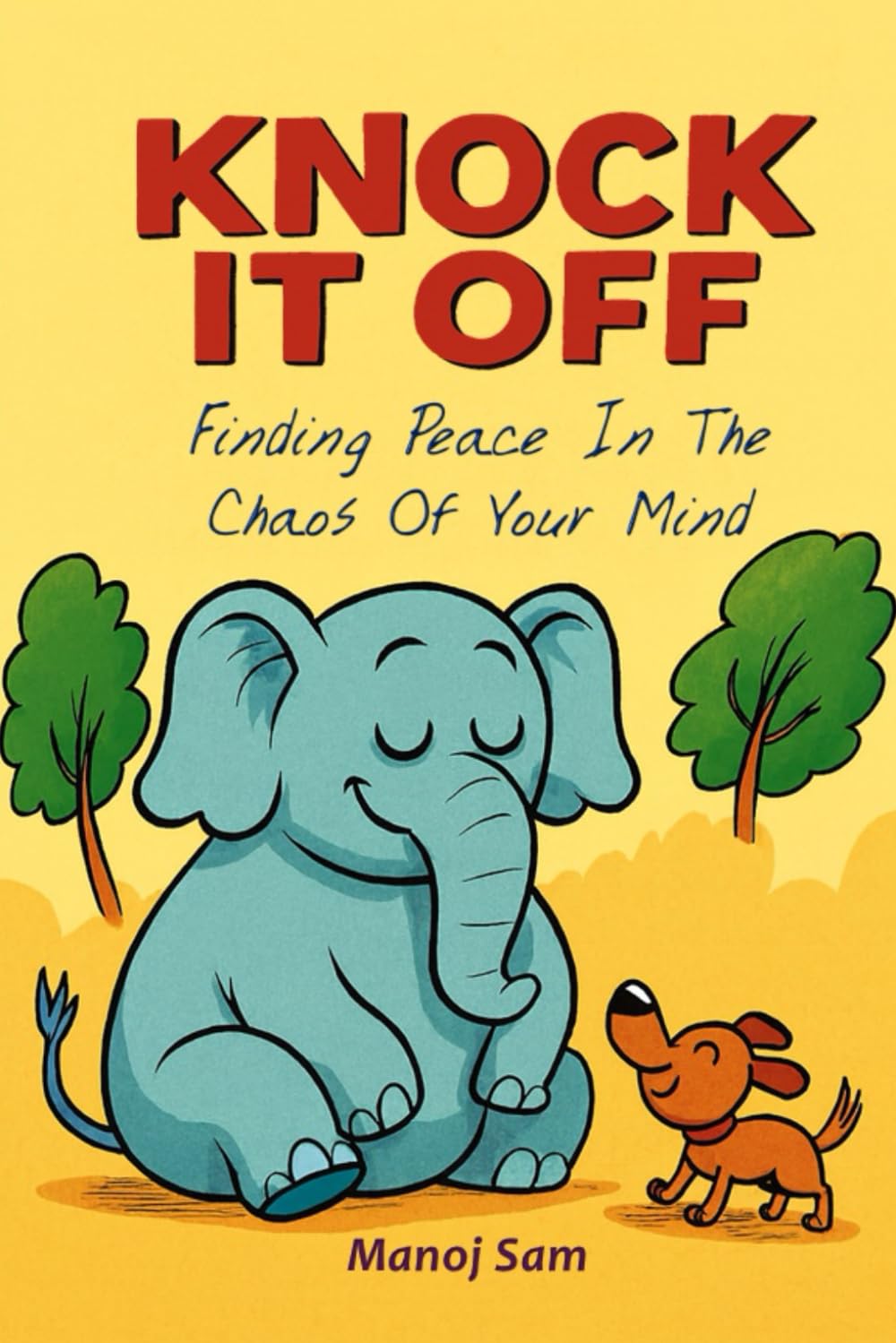 KNOCK IT OFF: Finding Peace In The Chaos Of Your Mind