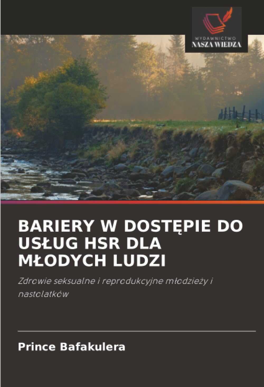 Bariery W DostĘpie Do Uslug Hsr Dla Mlodych Ludzi: Zdrowie seksualne i reprodukcyjne m¿odzie¿y i nastolatków