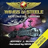 Wings of Steele: Destination Unknown, Book 1