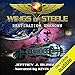 Wings of Steele: Destination Unknown, Book 1