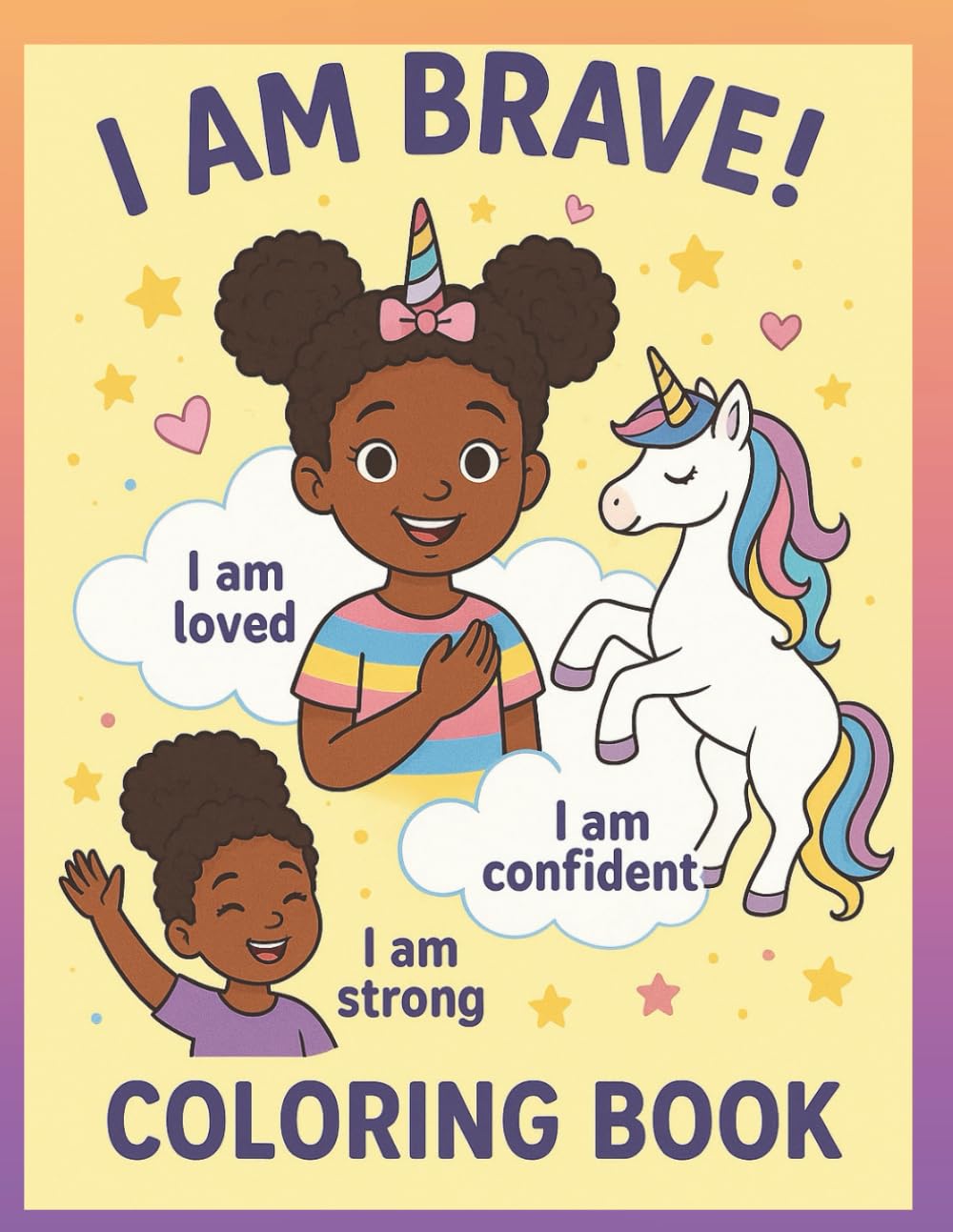 I Am Brave: A Coloring Book