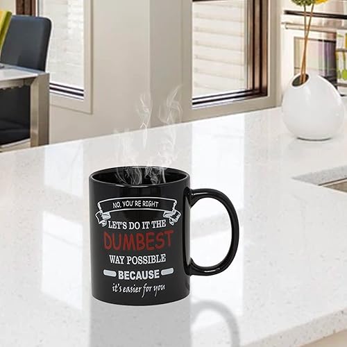 Miniatura 3 de Funny Guy Mugs Taza de café de cerámica con texto en inglés "No You're Right", de 11 onzas, taza de café divertida ideal para mujeres y hombres,