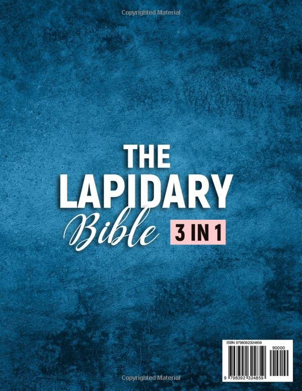 The Lapidary Bible: [3 IN 1] The Ultimate Guide for Beginners | Techniques, Tools and Tips for Turning Raw Stones into Beautiful Crafts - Image 2