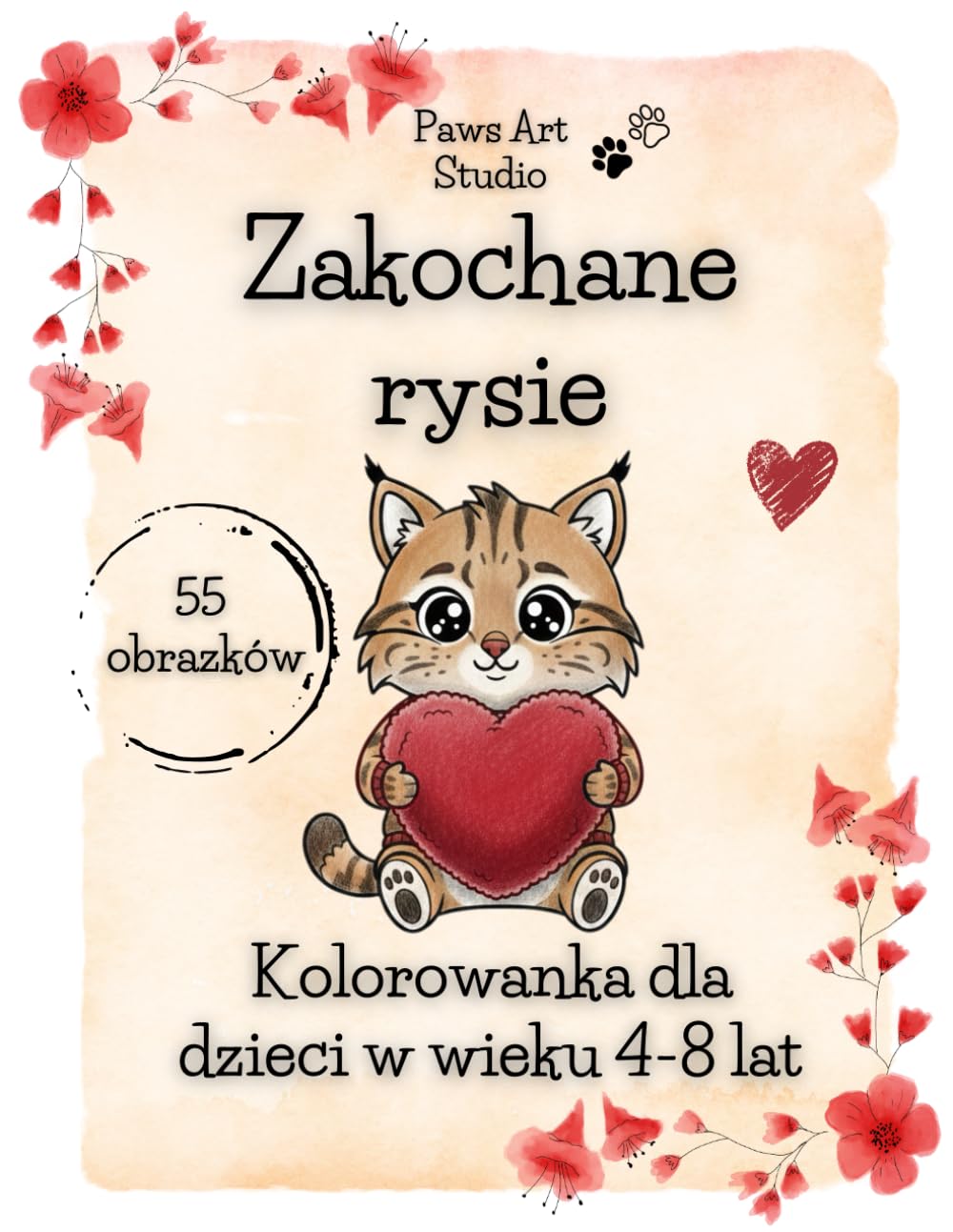 Zakochane Rysie: Kolorowanka Walentynkowa dla Dzieci: 55 uroczych obrazków. Prezent na Walentynki dla dzieci w wieku 4-8 lat.