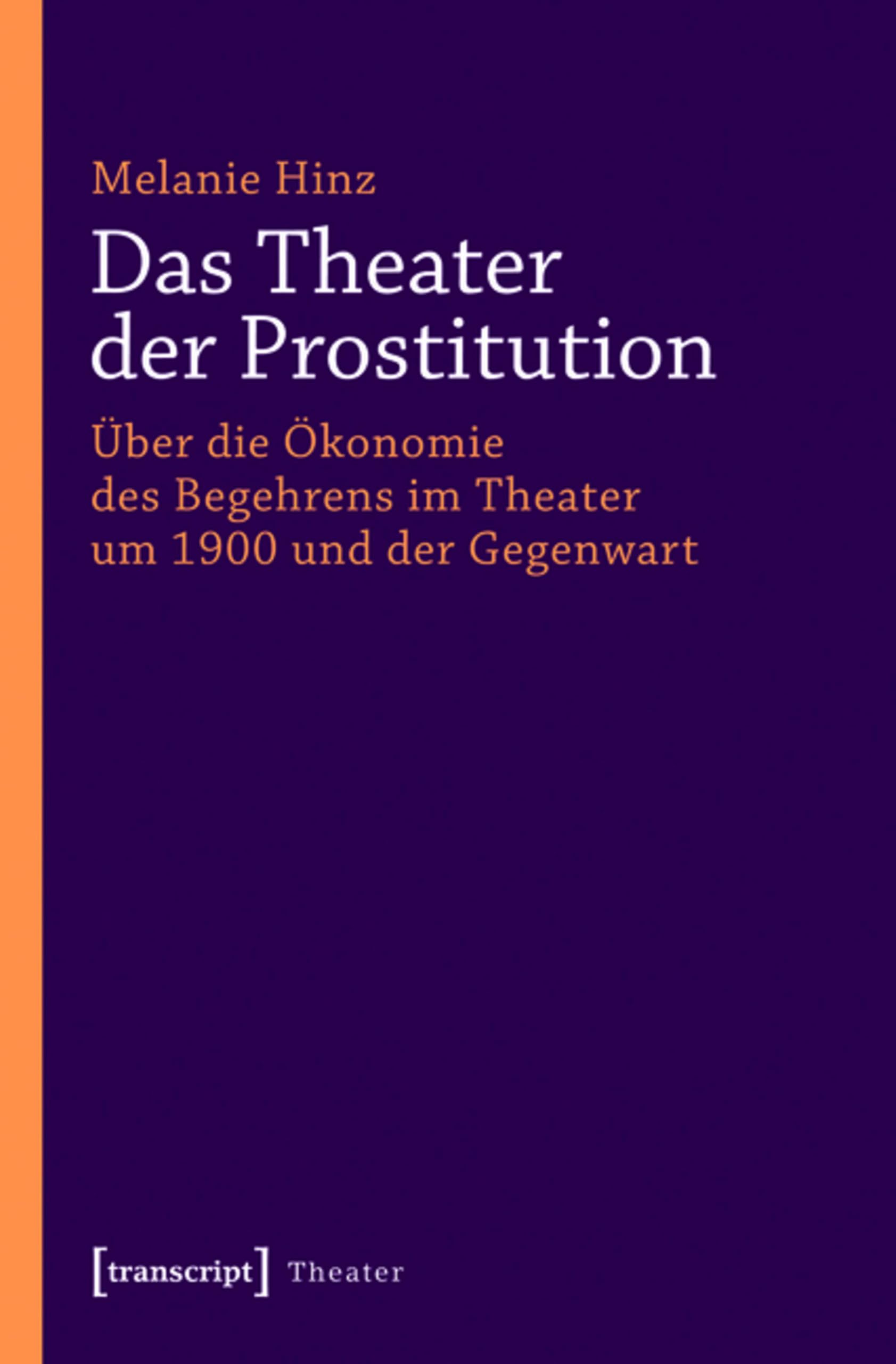 Théâtre et prostitution livre en allemand analysant le désir scénique moderne