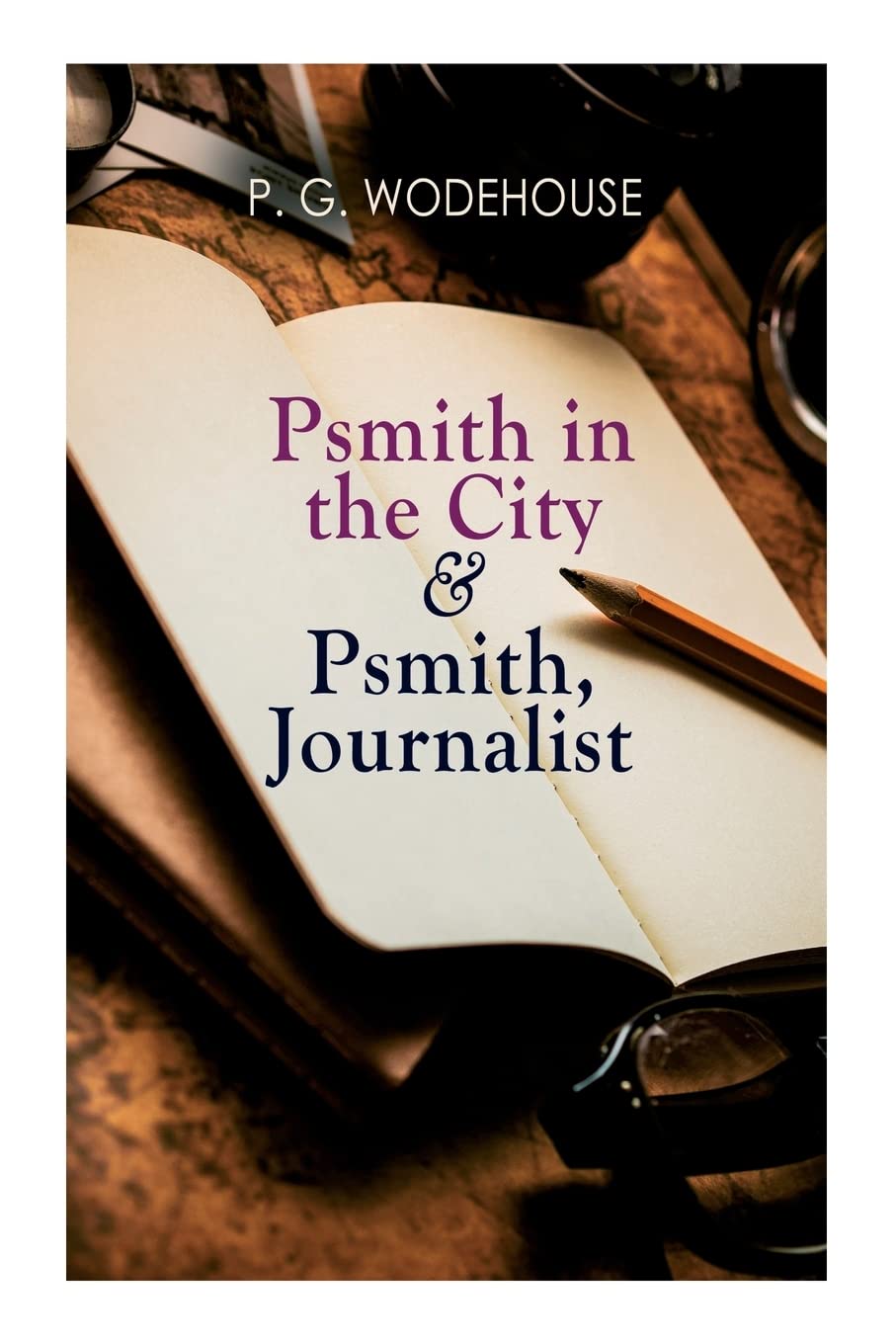 Psmith in the City & Psmith, Journalist: 9