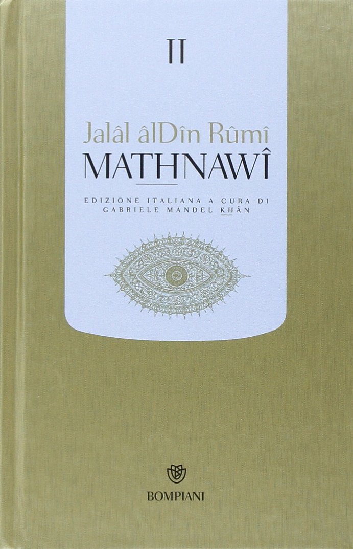 Mathnawi. Il poema del misticismo universale